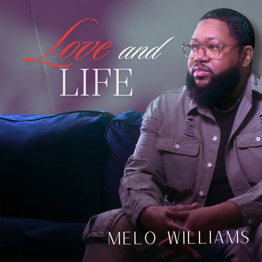 Love and Life (CD) - Melo Williams